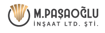 M.PAŞAOĞLU İNSŞAAT LTD.ŞTİ.